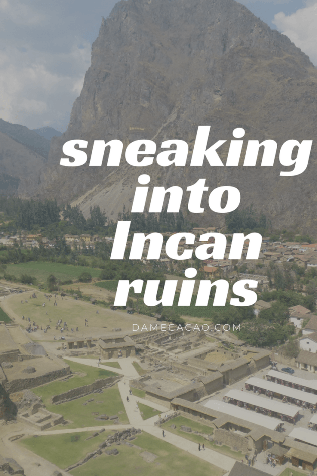 Maybe I wasn't supposed to, but while living in the Sacred Valley of Peru, I accidentally snuck into the ancient ruins in town, and then did it again a week later, a bit more on purpose. This is how you do it. | #travel #peru #ollantaytambo #south #america #sacred #valley #ruins #unique #sneaky #machu #picchu #incas #inca #things #experiences #to #do #archaeological #backpacking